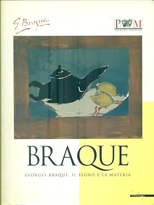 Bild des Verkufers fr Georges Braque. Il segno e la materia zum Verkauf von Librodifaccia