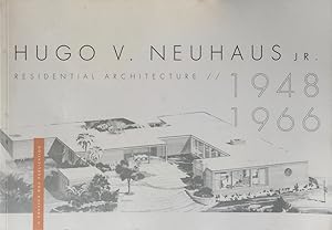 Immagine del venditore per Hugo V. Neuhaus, Jr.: Residential Architecture 1948-1966 venduto da Trevian Books