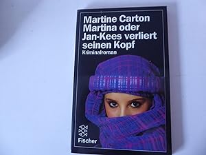Seller image for Martina oder Jan-Kees verliert seinen Kopf. Kriminalroman. TB for sale by Deichkieker Bcherkiste