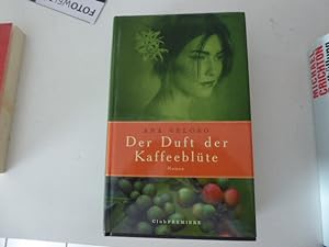 Seller image for Der Duft der Kaffeeblte. Roman. Hardcover mit Schutzumschlag for sale by Deichkieker Bcherkiste