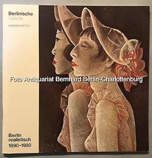 Bild des Verkufers fr Berlinische Galerie. Berlin realistisch. 1890-1980 (Lngsschnitte; 1) zum Verkauf von Antiquariat Bernhard