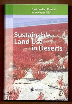 Bild des Verkufers fr Sustainable land use in deserts. Siegmar-W. Breckle . (ed.) zum Verkauf von Die Wortfreunde - Antiquariat Wirthwein Matthias Wirthwein