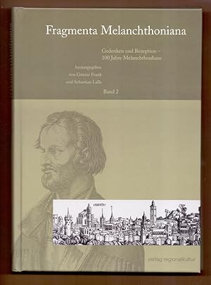 Immagine del venditore per Fragmenta Melanchthoniana, Bd.2: Gedenken und Rezeption - 100 Jahre Melanchtonhaus. venduto da Die Wortfreunde - Antiquariat Wirthwein Matthias Wirthwein