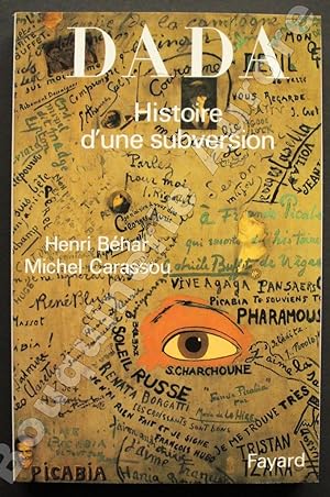 Bild des Verkufers fr Dada, histoire d'une subversion. zum Verkauf von Bouquinerie Aurore (SLAM-ILAB)