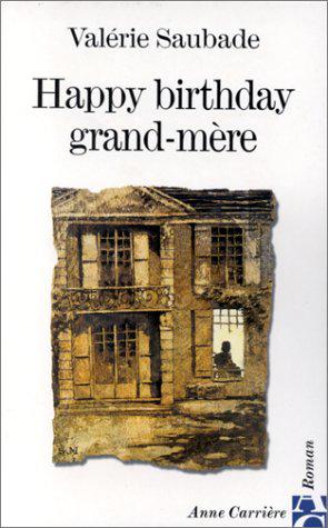 Image du vendeur pour Happy birthday, grand-mre mis en vente par JLG_livres anciens et modernes