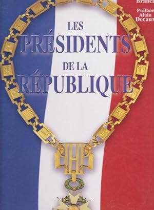 Image du vendeur pour Les prsidents de la Rpublique mis en vente par JLG_livres anciens et modernes