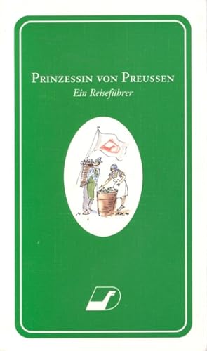 Prinzessin von Preussen : Ein Reiseführer ;.