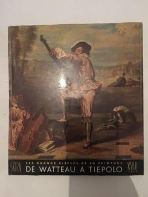 Bild des Verkufers fr Les Grands Siecles De La Peinture: Le Dix-Hiutieme Siecle - De Watteau A Tiepolo. zum Verkauf von JLG_livres anciens et modernes