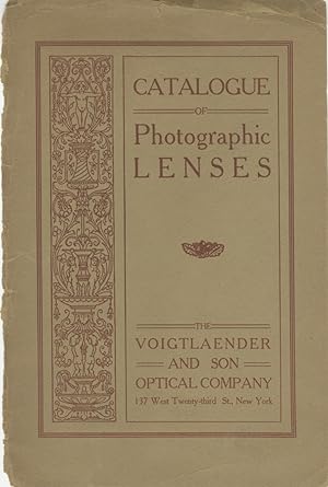 CATALOGUE OF PHOTOGRAPHIC OBJECTIVES: COLLINEAR, HELIAR, APOCHROMAT, TELEPHOTO AND PORTRAIT EURYS...