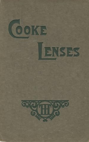 A CATALOG OF COOKE ANASTIGMATS FOR FINE PHOTOGRAPHY: WITH "HELPS TO PHOTOGRAPHERS"