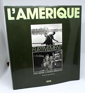 Image du vendeur pour L'Amérique furtivement. Photographies Henri Cartier-Bresson USA 1935/1975 mis en vente par L'Ancienne Librairie