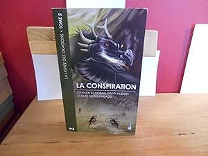 Seller image for LA LIGNEE DES DRAGONS T.2 ; LA CONSPIRATION for sale by La Bouquinerie  Dd