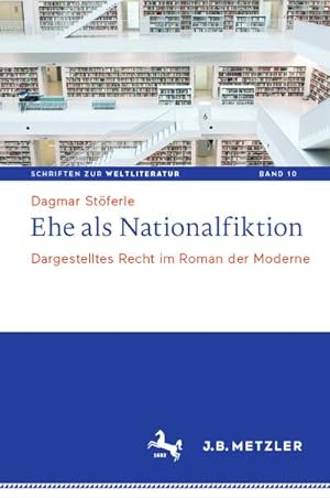 Immagine del venditore per Ehe als Nationalfiktion : Dargestelltes Recht im Roman der Moderne venduto da AHA-BUCH GmbH