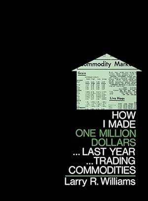 Immagine del venditore per How I Made $1,000,000 Trading Commodities Last Year (Hardcover) venduto da Grand Eagle Retail