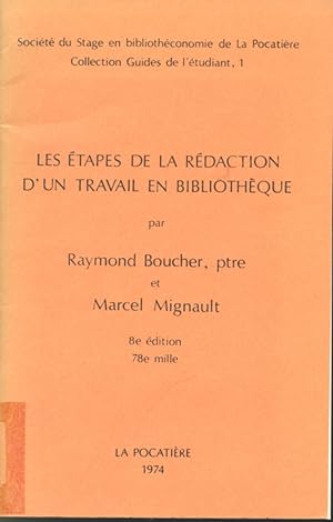 Seller image for Les tapes de la Rdaction d'un travail en bibliothque for sale by Librairie Le Nord