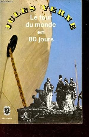 Bild des Verkufers fr Le tour du monde en 80 jours - Collection le livre de poche n2025. zum Verkauf von Le-Livre