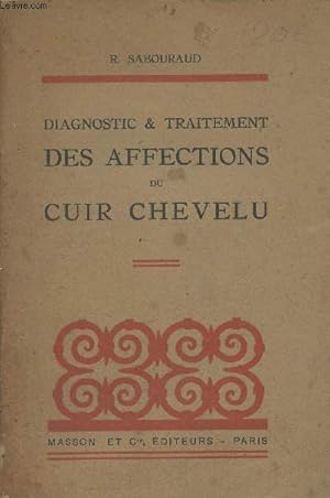 Bild des Verkufers fr Diagnostic & traitement des affections du cuir chevelu zum Verkauf von Le-Livre