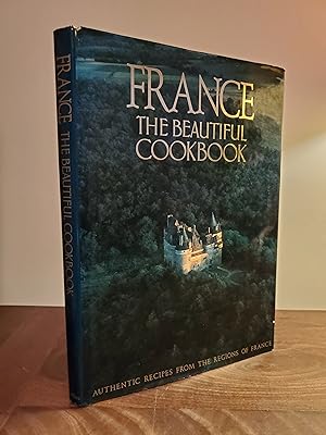 France: The Beautiful Cookbook- Authentic Recipes from the Regions of France - LRBP