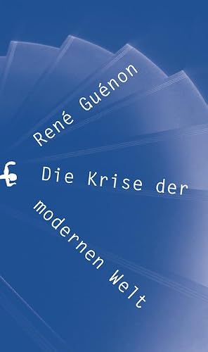Bild des Verk�ufers f�r Die Krise der modernen Welt zum Verkauf von AHA-BUCH GmbH