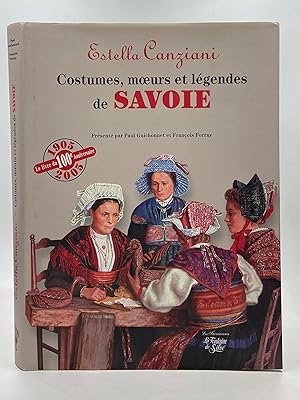 Imagen del vendedor de Costumes, moeurs et lgendes de Savoie. a la venta por Libreria antiquaria Dedalo M. Bosio