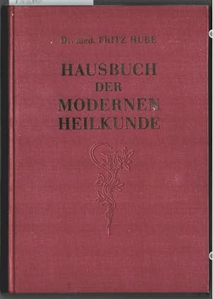 Hausbuch der modernen Heilkunde : Ein hausärztlicher Ratgeber.