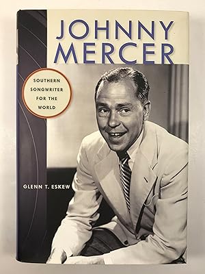 Seller image for Johnny Mercer Southern Songwriter for the World for sale by Old New York Book Shop, ABAA