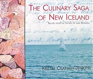 The Culinary Saga of New Iceland: Recipes From the Shores of Lake Winnipeg