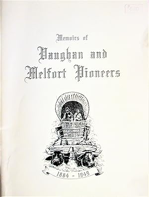Memoirs of Vaughan and Melfort Pioneers 1884- 1949