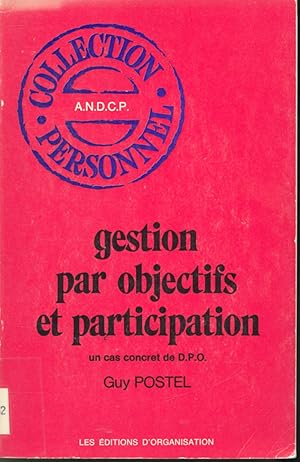 Image du vendeur pour Gestion par objectifs et participation : un cas concret de D.P.O. mis en vente par Librairie Le Nord