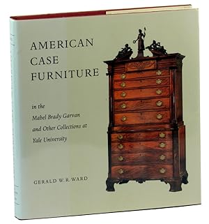 American Case Furniture in the Mabel Brady Garvan and Other Collections at Yale