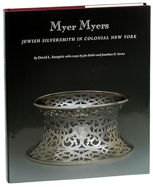 Bild des Verkufers fr Myer Myers: Jewish Silversmith in Colonial New York zum Verkauf von Kenneth Mallory Bookseller ABAA