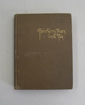 Seller image for Three Score Years and Ten." Life-Long Memories of Fort Snelling, Minnesota and Other Parts of the West for sale by Midway Book Store (ABAA)