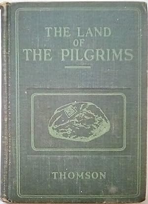 Seller image for The Land of the Pilgrims, Silent Reading and the Poem The Courtship of Miles Standish for sale by P Peterson Bookseller