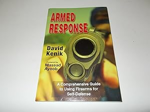 Seller image for Armed Response: A Comprehensive Guide to Using Firearms for Self-Defense for sale by Paradise Found Books