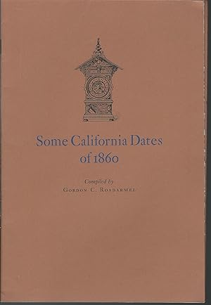 Seller image for Some California Dates Of 1860 for sale by MyLibraryMarket