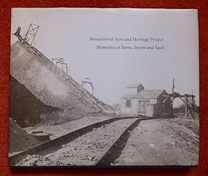 Bild des Verkufers fr Memories of Stone, Steam and Steel: Mountsorrel Arts and Heritage Project zum Verkauf von Cadeby Books