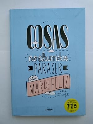 Imagen del vendedor de Cosas no aburridas para ser la mar de feliz a la venta por Libros Ambig