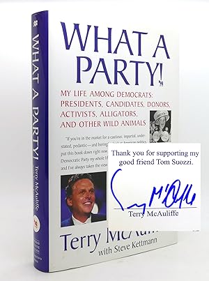 Seller image for WHAT A PARTY! My Life Among Democrats: Presidents, Candidates, Donors, Activists, Alligators and Other Wild Animals for sale by Rare Book Cellar