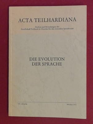 Die Evolution der Sprache. Akten des Internationalen Kongresses der Gesellschaft Teilhard de Char...