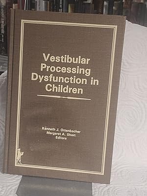 Seller image for Vestibular Processing Dysfunction in Children for sale by the good news resource