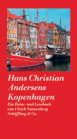 Hans Christian Andersens Kopenhagen: Ein Reise- und Lesebuch.