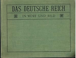 Das Deutsche Reich in Wort und Bild. Eine Sammlung künstlerischer Drucke nach Originalphotographi...