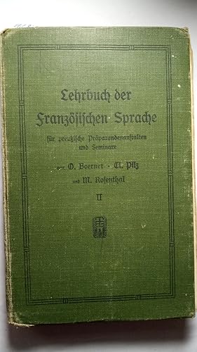 Lehrbuch der französischen Sprache (II. Teil, 2. und 1. Klasse für preußische Präparandenanstalte...