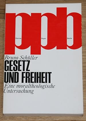Imagen del vendedor de Gesetz und Freiheit: Eine moraltheologische Untersuchung. a la venta por Antiquariat Gallenberger