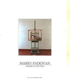 Seller image for Mario Padovan Poiesis e/o pictura: opere 1937-1988 for sale by Di Mano in Mano Soc. Coop