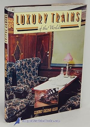 Imagen del vendedor de Luxury Trains of the World a la venta por Bluebird Books (RMABA, IOBA)