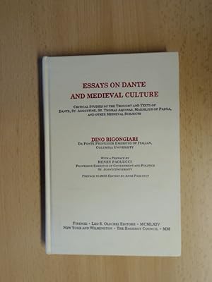 Seller image for Essays on Dante and Medieval Culture Critical Studies of the Thought and Texts of Dante, St. Augustine, St. Thomas Aquinas, Marsilius of Padua, and other Medieval Subjects for sale by avelibro OHG