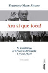 Seller image for Ara s que toca: El pujolisme, el procs sobiranista i el cas Pujol for sale by AG Library