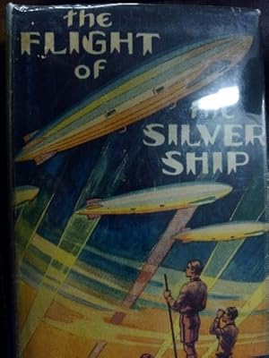 The Flight of the Silver Ship: Around the World Aboard a Giant Dirigible