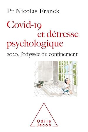 covid-19 et détresse psychologique ; 2020, l'odyssée du confinement